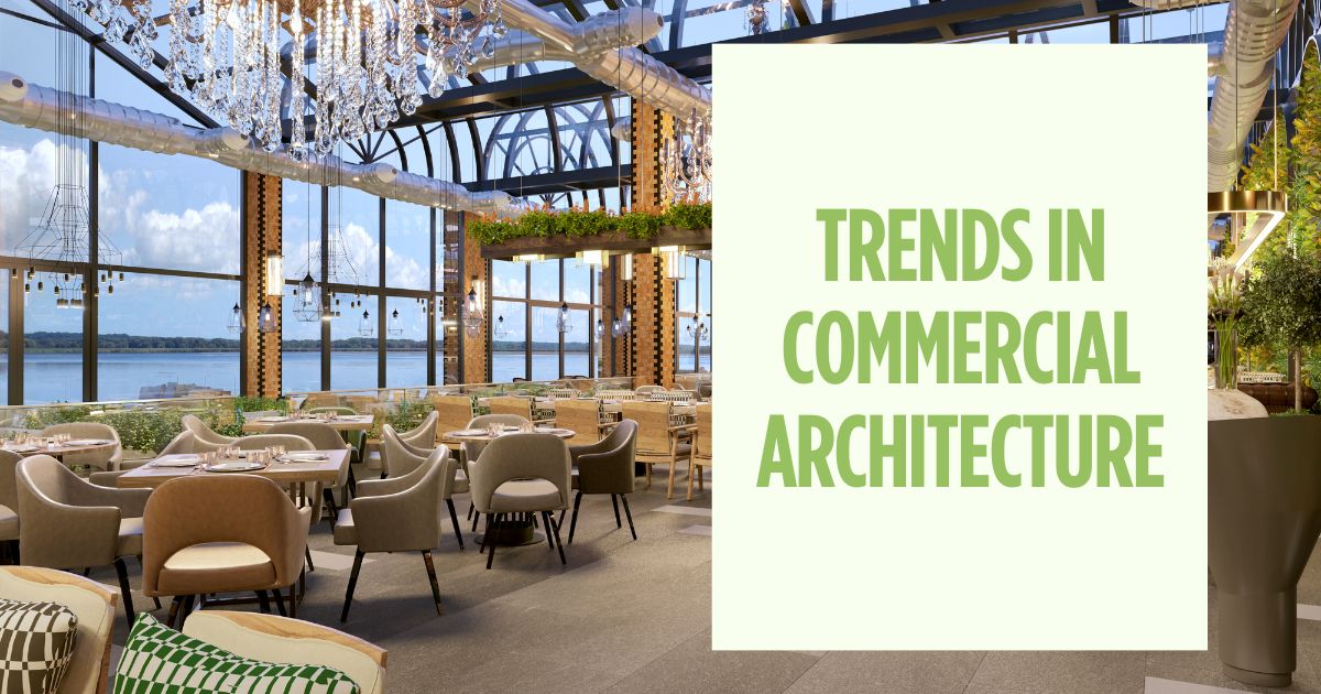 Trends in Commercial Architecture